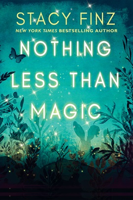 Nothing Less Than Magic by Stacy Finz on Hooked By That Book