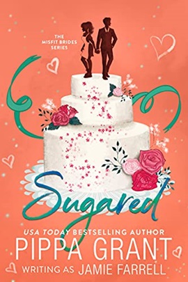 Sugared by Pippa Grant on Hooked By That Book