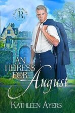 An Heiress for August by Kathleen Ayers on Hooked By That Book