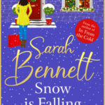 Snow is Falling by Sarah Bennett on Hooked By That Book