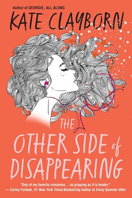 The Other Side of Disappearing by Kate Clayborn on Hooked By That Book