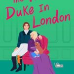 The Worst Duke in London by Amalie Howard on Hooked By That Book