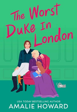 The Worst Duke in London by Amalie Howard on Hooked By That Book