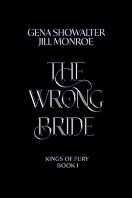 The Wrong Bride by Gena Showalter & Jill Munroe on Hooked By That Book