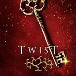 Twist by Dannika Dark on Hooked By That Book