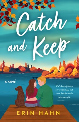 Catch and Keep by Erin Hahn on Hooked By That Book