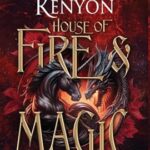 House of Fire and Magic by Sherrilyn Kenyon on Hooked By That Book