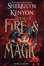 House of Fire and Magic by Sherrilyn Kenyon on Hooked By That Book