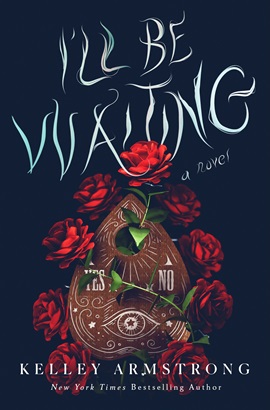 I'll Be Waiting by Kelley Armstrong on Hooked By That Book