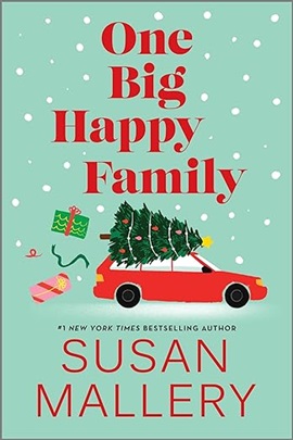 One Big Happy Family by Susan Mallery on Hooked By That Book