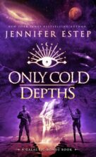 Only Cold Depths by Jennifer Estep on Hooked By That Book