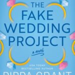 The Fake Wedding Project by Pippa Grant on Hooked By That Book