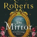 The Mirror by Nora Roberts on Hooked By That Book