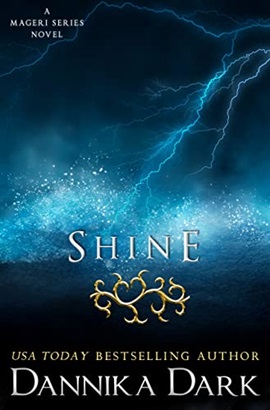 Shine by Dannika Dark on Hooked by That Book