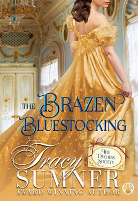 The Brazen Bluestocking by Tracy Sumner on Hooked By That Book