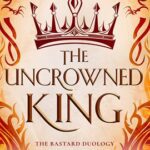 The Uncrowned King by Donna Grant on Hooked By That Book