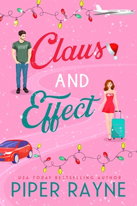 Claus and Effect by Piper Rayne on Hooked By That Book