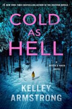 Cold as Hell by Kelley Armstrong on Hooked By That Book