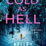 Cold as Hell by Kelley Armstrong on Hooked By That Book