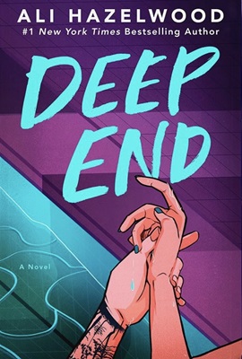 Deep End by Ali Hazelwood on Hooked By That Book