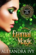 Eternal Magic by Alexandra Ivy on Hooked By That Book