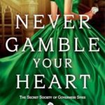 Never Gamble Your Heart by Lindsay Lovise on Hooked By That Book