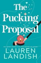 The Pucking Proposal by Lauren Landish on Hooked By That Book