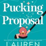 The Pucking Proposal by Lauren Landish on Hooked By That Book