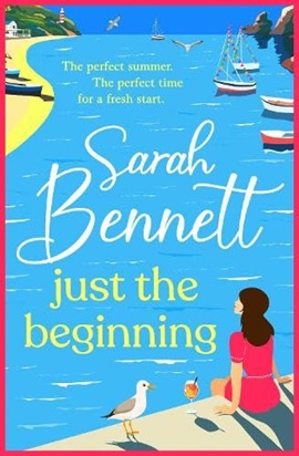Just the Beginning by Sarah Bennett on Hooked By That Book