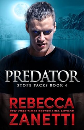 Predator by Rebecca Zanetti on Hooked By That Book