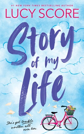 Story of My Life by Lucy Score on Hooked By That Book