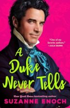 A Duke Never Tells by Suzanne Enoch on Hooked By That Book