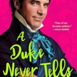 A Duke Never Tells by Suzanne Enoch on Hooked By That Book