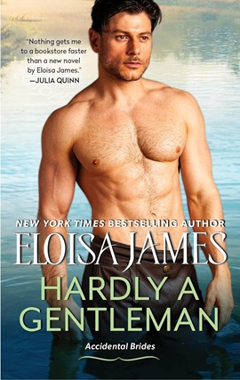 Hardly a Gentleman by Eloisa James on Hooked By That Book
