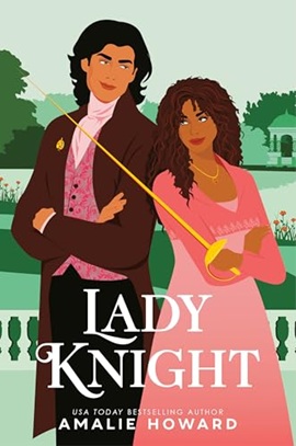Lady Knight by Amalie Howard on Hooked By That Book