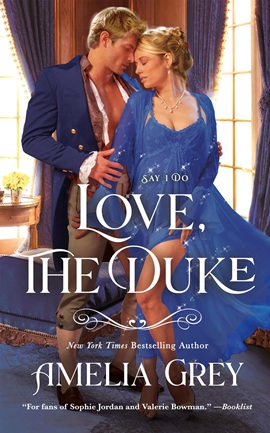 Love, the Duke by Amelia Grey on Hooked By That Book
