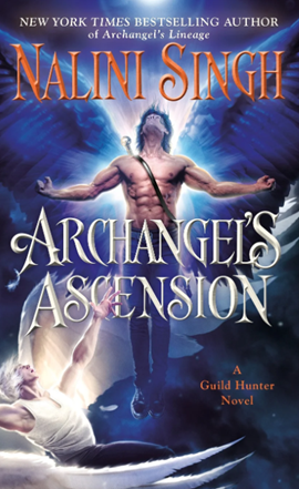 Archangel's Ascension by Nalini Singh on Hooked By That Book
