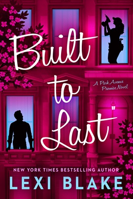 Built to Last by Lexi Blake on Hooked By That Book