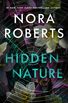 Hidden Nature by Nora Roberts on Hooked By That Book
