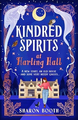 Kindred Spirits at Harling Hall by Sharon Booth on Hooked By That Book