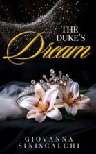 The Duke's Dream by Giovanna Siniscalchi on Hooked By That Book