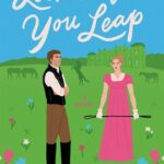 Look Before You Leap by Virginia Heath on Hooked By That Book