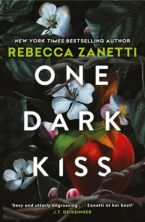 One Dark Kiss by Rebecca Zanetti on Hooked By That Book
