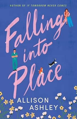 Falling into Place by Allison Ashley on Hooked By That Book