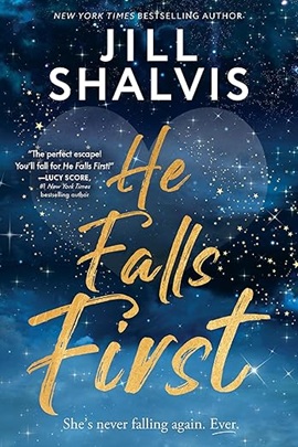He Falls First by Jill Shalvis on Hooked By That Book