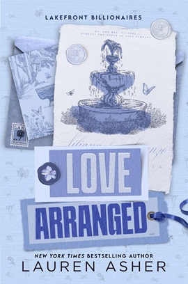 Love Arranged by Lauren Asher on Hooked By That Book