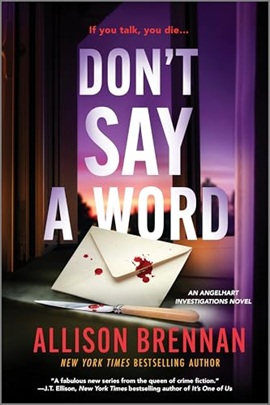 Don't Say a Word by Allison Brennan on Hooked By That Book