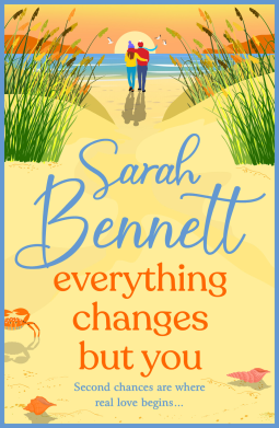 Everything Changes But You by Sarah Bennett on Hooked By That Book