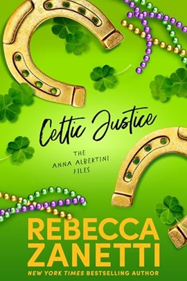 Celtic Justice by Rebecca Zanetti on Hooked By That Book