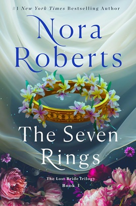 The Seven Rings by Nora Roberts on Hooked By That Book